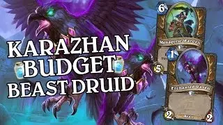 Karazhan Budget Beast Druid [Standard] - Deck Guide - Hearthstone