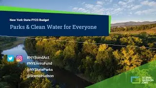 Parks & Clean Water For Everyone - Environmental Funding in the NYS Budget