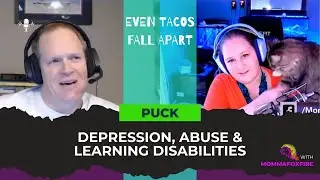 Depression, Abuse & Learning Disabilities with Puck