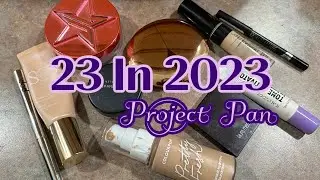 23 In 2023 Project Pan | Let's Use Up Some Makeup!