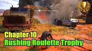 Uncharted 4 | Rushing Roulette Trophy Guide (Chapter 10)
