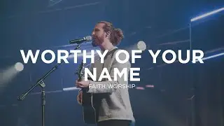 Worthy of Your Name