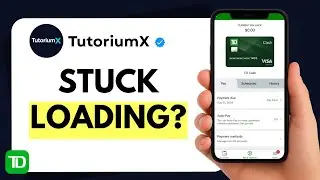 How to Fix TD Bank App Stuck on Loading Screen