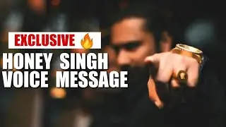 EXCLUSIVE: Yo Yo Honey Singh Voice Message | Epic Stardom