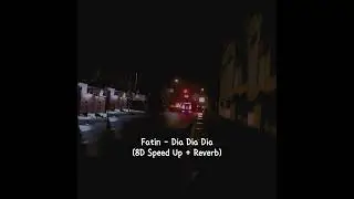 Dia Dia Dia - Fatin | 8D speed up + reverb