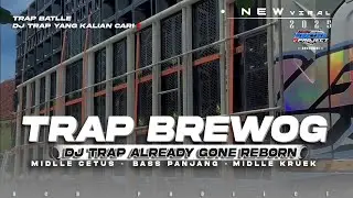 DJ ALREADY GONE•TRAP MIDLLE TASSO FULL BASS TERBARU•DCD PROJECT
