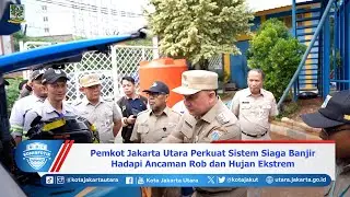 Pemkot Jakarta Utara Perkuat Sistem Siaga Banjir Hadapi Ancaman Rob dan Hujan Ekstrem