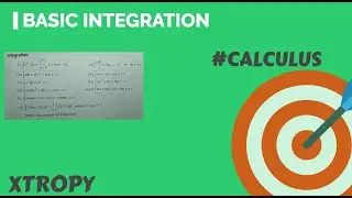 Basic Integration...How? (Beginners Friendly) | CALCULUS | XTROPY