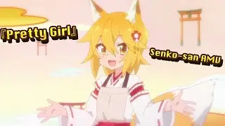Senko-san episode 1 AMV - 『Pretty Girl』