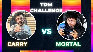 MORTAL VS CARRY TDM CHALLENGE MATCH-2|| HIGHLIGHTS