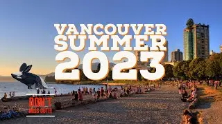 8 Things to do this Summer Around Vancouver 2023. #summer #2023 #vancouver #canada #travel #trending