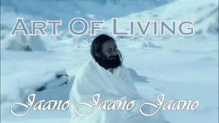 Jaano Jaano Jaano Art Of Living Bhajans