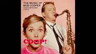 Bob Cooper - Jazz Theme and Four Variations (2nd Variation: Happy Changes) [Mono]