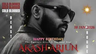 Happy Birthday Akash Arjun l The Signature Artist & Soul Star l A Name to Watch 👀 l Birthday Glimpse
