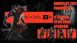 Evolve | Framerate PC | GTX860M | i7 4700hq |16go DDR3