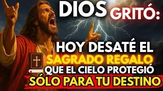 🚨 DIOS DICE: HOY DESATO EL REGALO QUE EL CIELO GUARDABA PARA TI