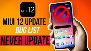 MIUI 12 Bugs List Explained India Stable | Never Update This |
