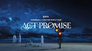 TOMORROW X TOGETHER WORLD TOUR &lsquo;ACT : PROMISE&rsquo; Official Trailer