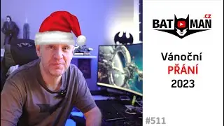 V&aacute;nočn&iacute; př&aacute;n&iacute; 2023 od Batman.cz