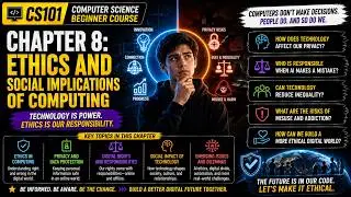 Chapter 8: Ethics and Social Implications of Computing | Computer Science