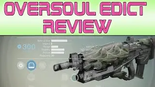 DESTINY - Oversoul Edict &mdash; моё любимое оружие в Горниле!? (Обзор Oversoul Edict)