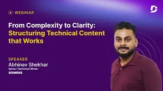 From Complexity to Clarity: Structuring Technical Content That Works | Document360 Webinar
