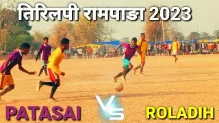 ROLADIH 🆚 PATASAI AT - TIRILPEE RAMPARA 2023 || 16 TEAM FINAL MATCH