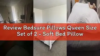Review Bedsure Pillows Queen Size Set of 2 - Soft Bed Pillows for Sleeping 2 Pack, Fluffy and Suppor