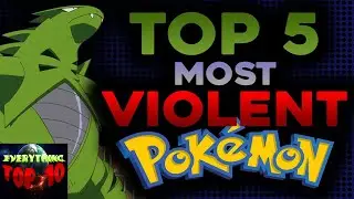 Top 5 Most Violent Pokemon Feat  CyberNightmare