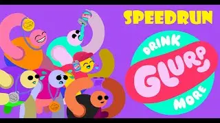 Drink More Glurp - FULL GAME Speedrun All Gold medals [57:56.53]