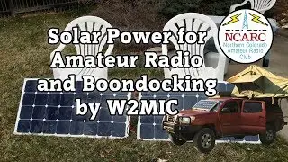 Solar Power for Amateur Radio and Boondocking by Marc - W2MIC