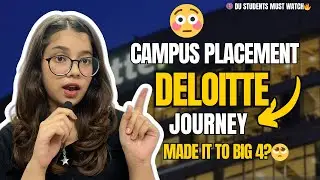 Deloitte Campus Placement 2025🤯| My Big 4 Placement Journey|