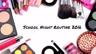 School night routine 2016 ✏️