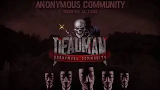 Anonymous Community - Annihilate Cutthroat Deadman - Deadman Season 7