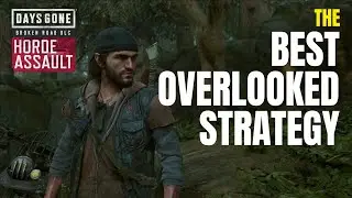 Days Gone Horde Assault - The Best Overlooked Strategy