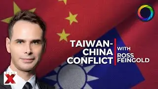 FL Season 1 Ep 21: Taiwan-China Conflict | Ross Feingold | NewsX