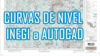 T#001 tutorail #1 curvas de nivel de la base de INEGI a formato dwg Autocad / Topografía