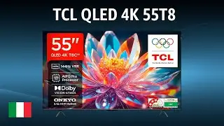 TV TCL QLED 4K 55T8C | TEST | Italiano