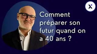Comment pr&eacute;parer sa retraite &agrave; 40 ans ?