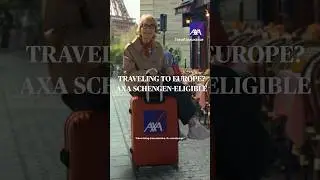 Travel Europe Worry-Free with AXA Travel Insurance