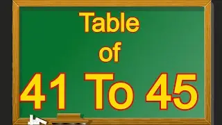Table of 41 to 45 | 41 se 45 tak Table | Learn Multiplication Tables of 41 to 45 | 41 to 45 Table