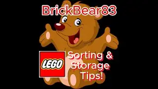 Lego Sorting & Storage Tips