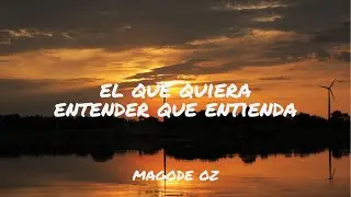 El que quiera entender que entienda (versión 2015) mago de oZ