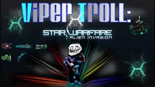 Starwafare Viper Troll: (WTF Video)