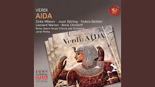 Verdi: Aida: O re, pei sacri numi