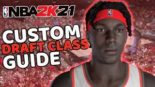 How to Creat a 99 Overall Draft Class in NBA 2K21 Next Gen