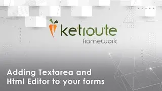 Adding Textarea and Html Editor to your forms