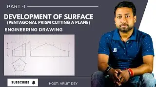 DEVELOPMENT OF SURFACE (Pentagonal Prism Cutting a Plane)