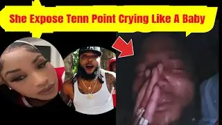 Unforgettable Kay Exposed Dancehall Artiste Tenn Point Crying Like A Baby After Separation.