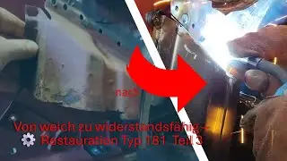 Von weich zu widerstandsfähig – Restauration Typ 181 Teil 3